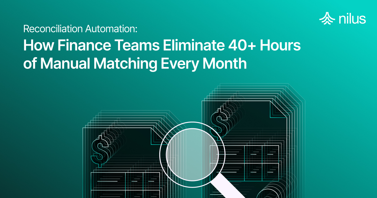 Reconciliation Automation: How Finance Teams Eliminate 40+ Hours of Manual Matching Per Month